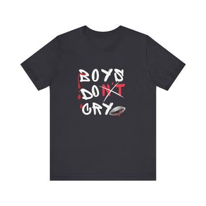 Boys Don't Cry  for Men, Casual T shirt