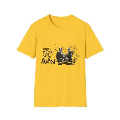 Unisex Jersey Tee Hangover - "Don't Mess With Alan" Graphic T-Shirt