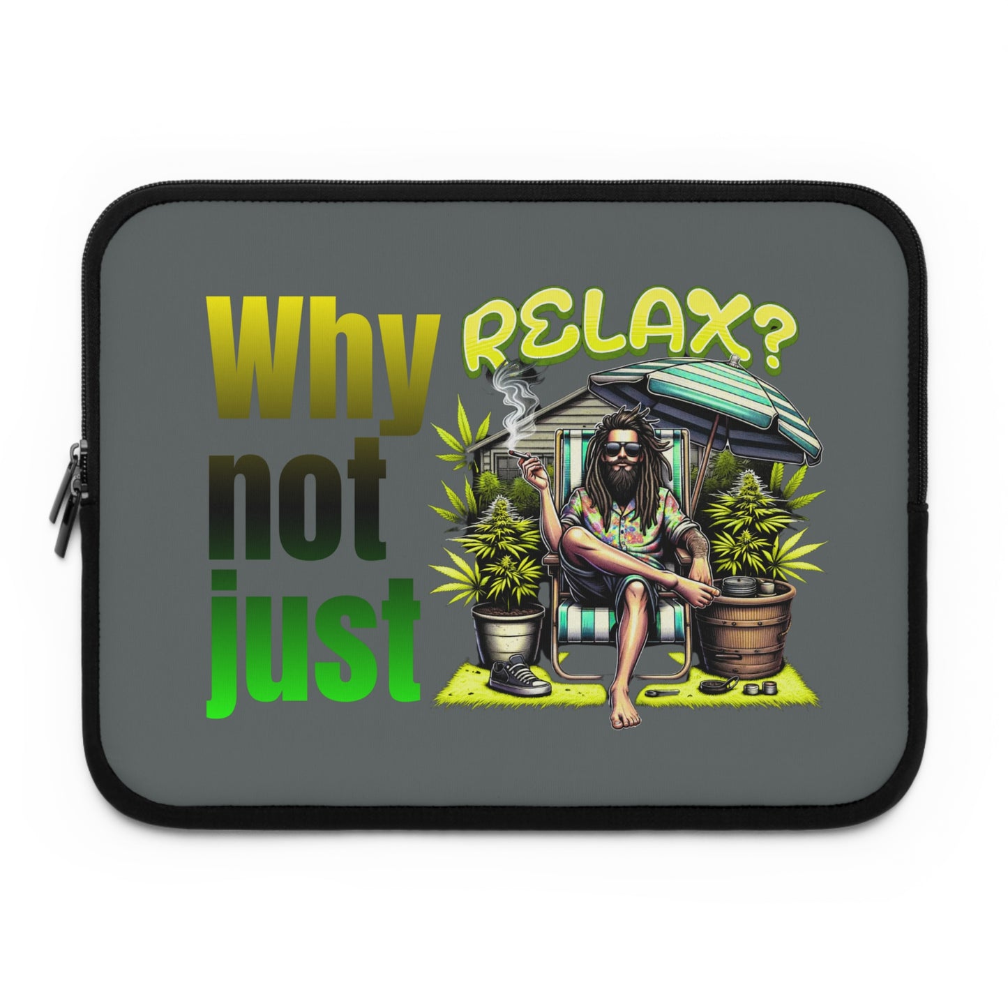 Laptop Bag - Tasche - Why not just relax