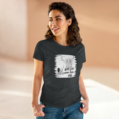 Girls Just Wanna Have Fun Cotton Tee - Women's Midweight Casual Shirt