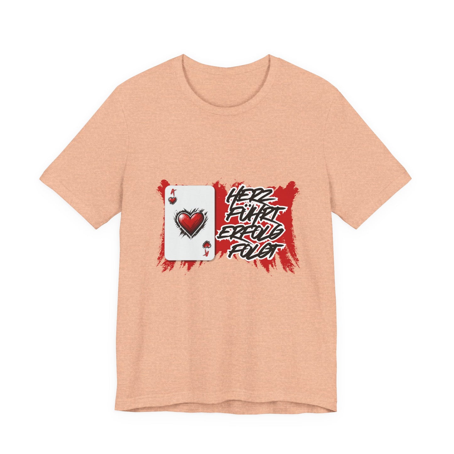 Herz führt Erfolg folgt- T shirt