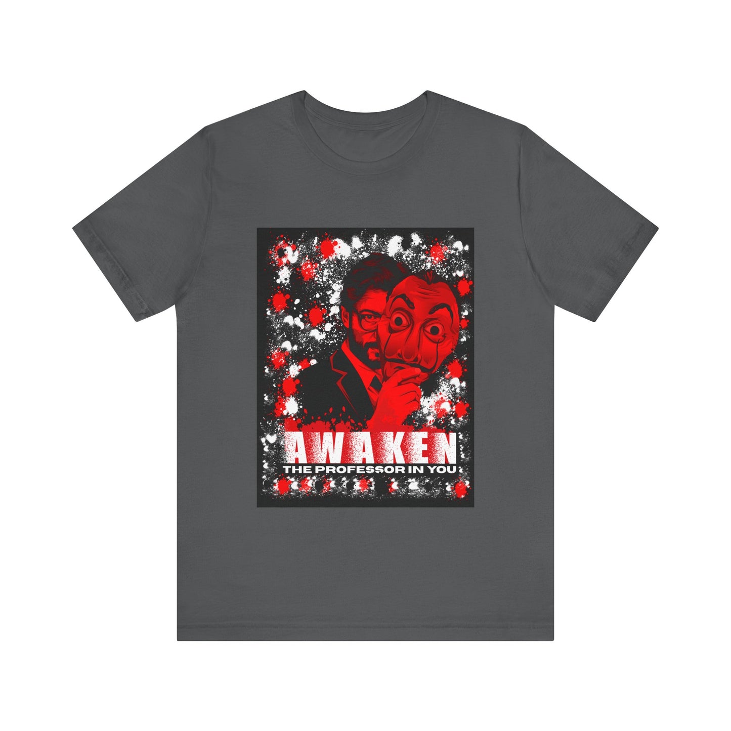 Awaken the Professor heist money Unisex Jersey Tee - Inspirational Graphic T-Shirt