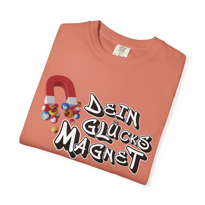 Dein Glücksmagnet T-Shirt