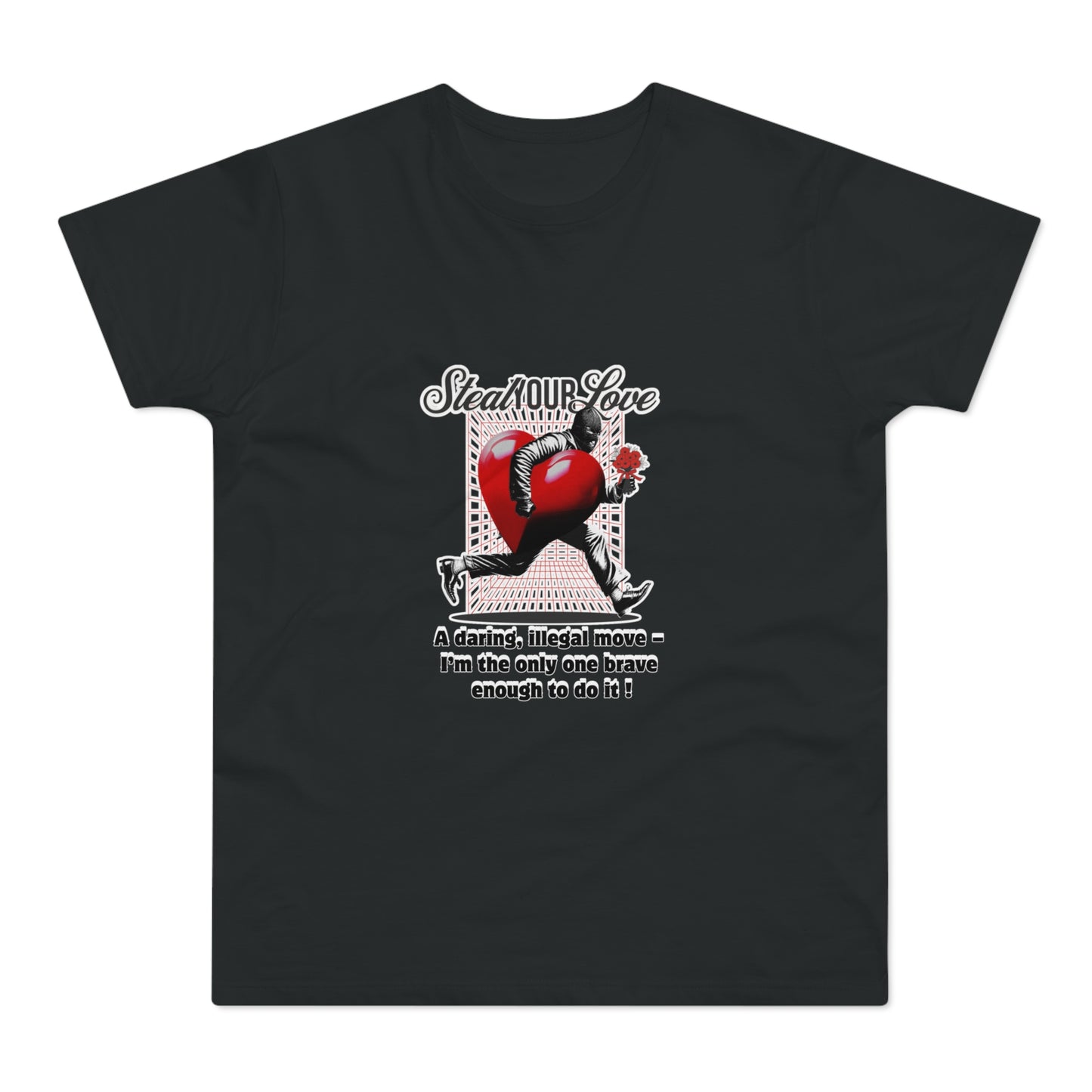 Steal Our Love T-Shirt, Romantic Gift for Him, Funny Relationship Tee, Valentine's Day Surprise, Casual Love Shirt, Unique Couple Merch