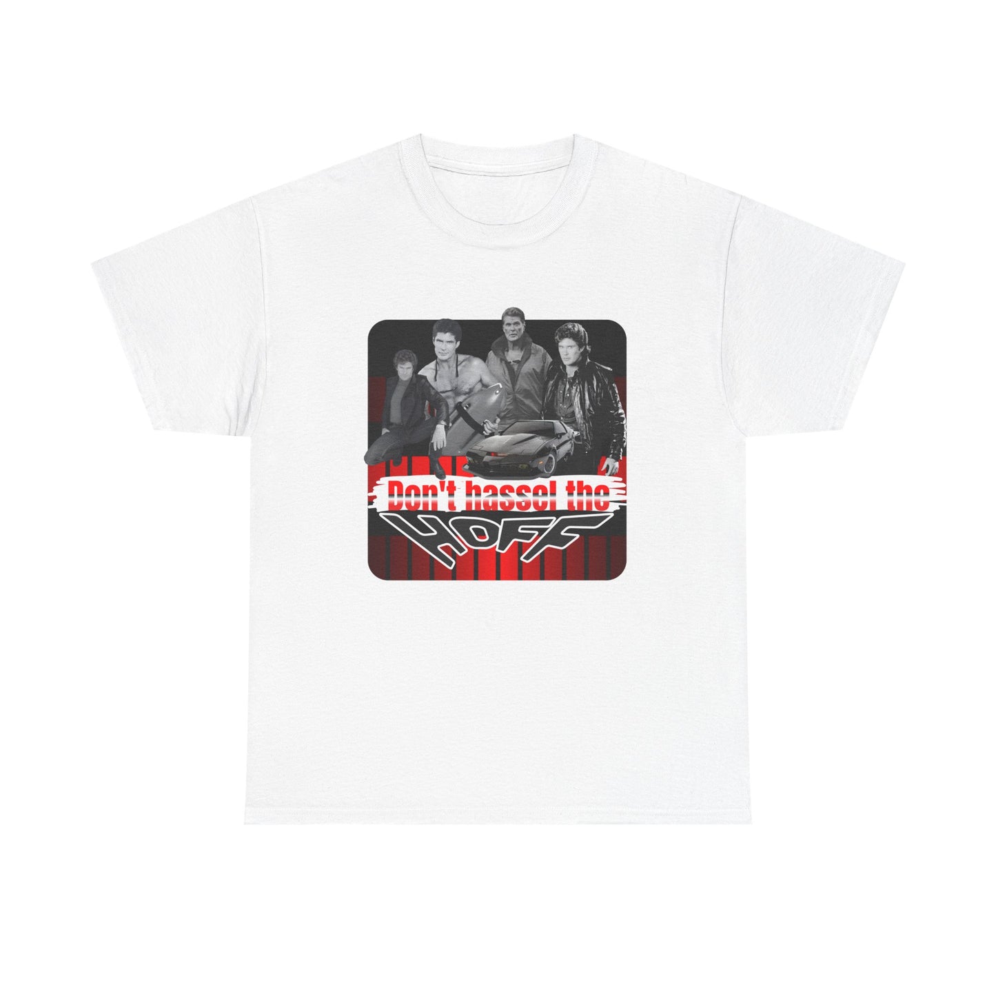 Don't Hassel the Hoff Unisex Heavy Cotton Tee | Retro Humor Shirt for Fans