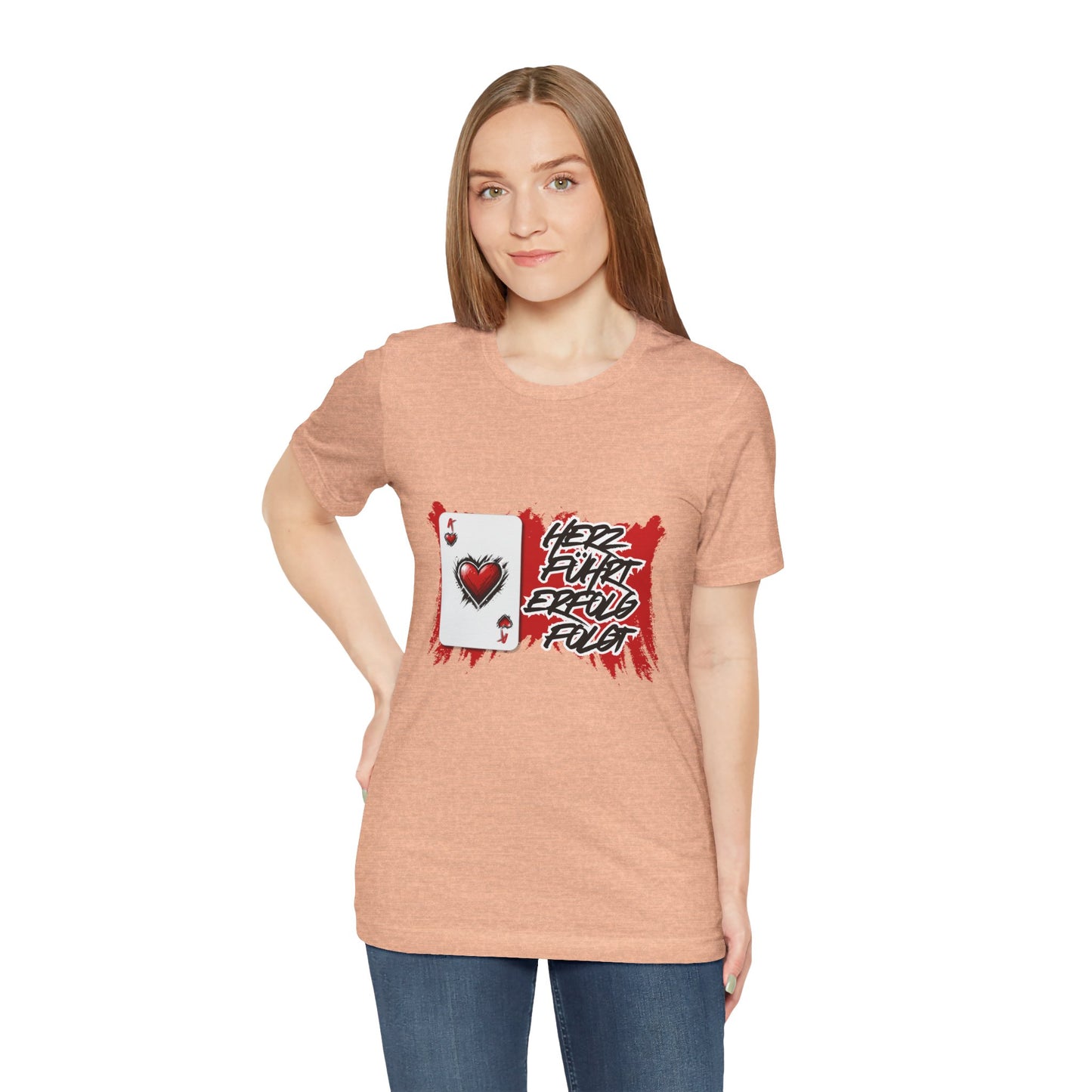 Herz führt Erfolg folgt- T shirt