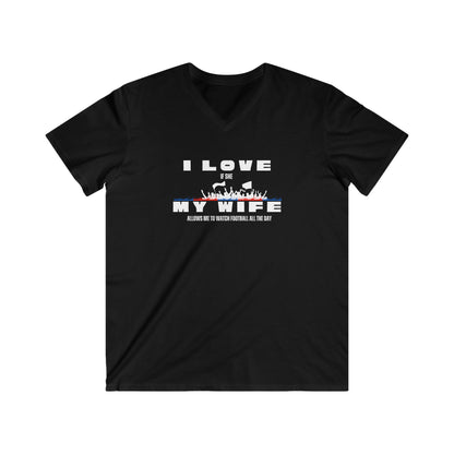 Men's V-Neck Graphic Tee - I love my wife - watch all the day Football