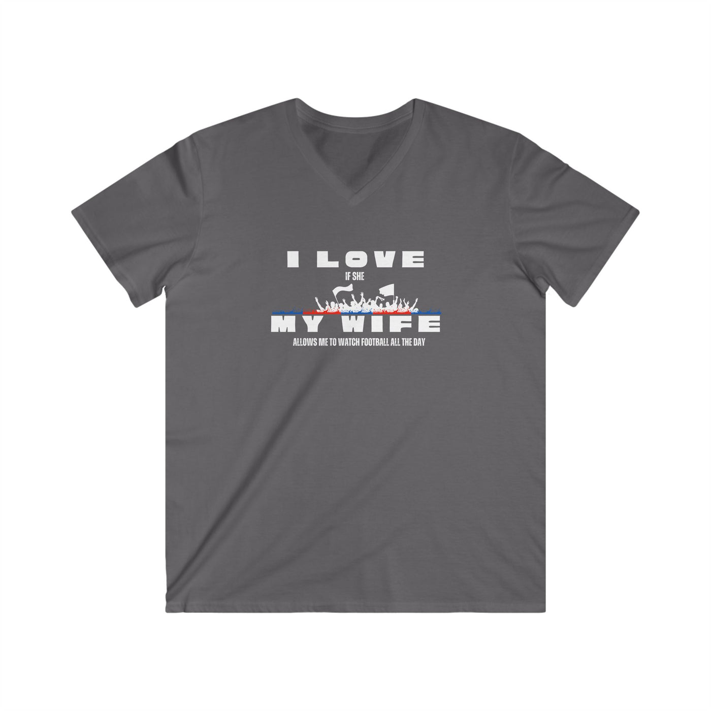 Men's V-Neck Graphic Tee - I love my wife - watch all the day Football