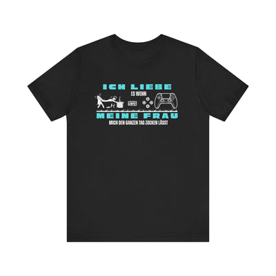 Ich Liebe Meine Frau T-Shirt - Unisex Jersey Tee for Gamers