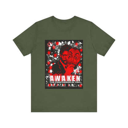 Awaken the Professor heist money Unisex Jersey Tee - Inspirational Graphic T-Shirt