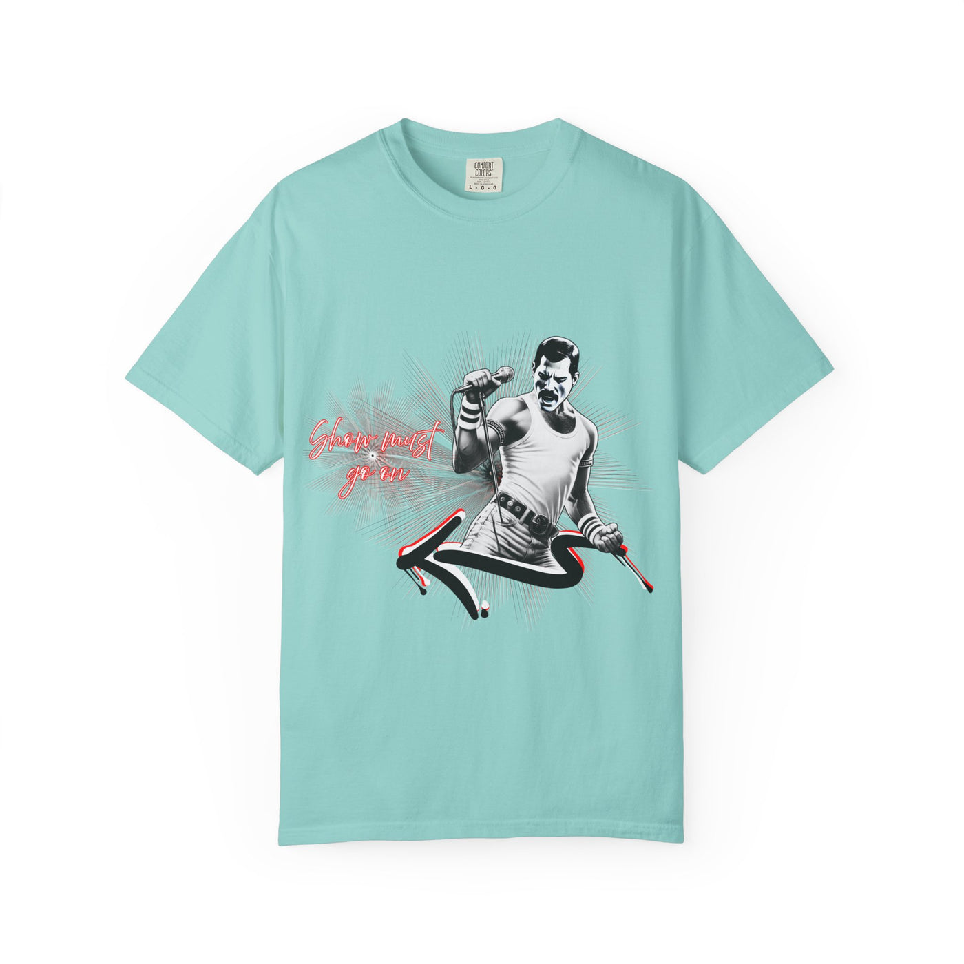 Show must go on  Freddie... T shirt