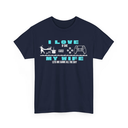 I love my wife - when she lets me gamble - Fun Shirt