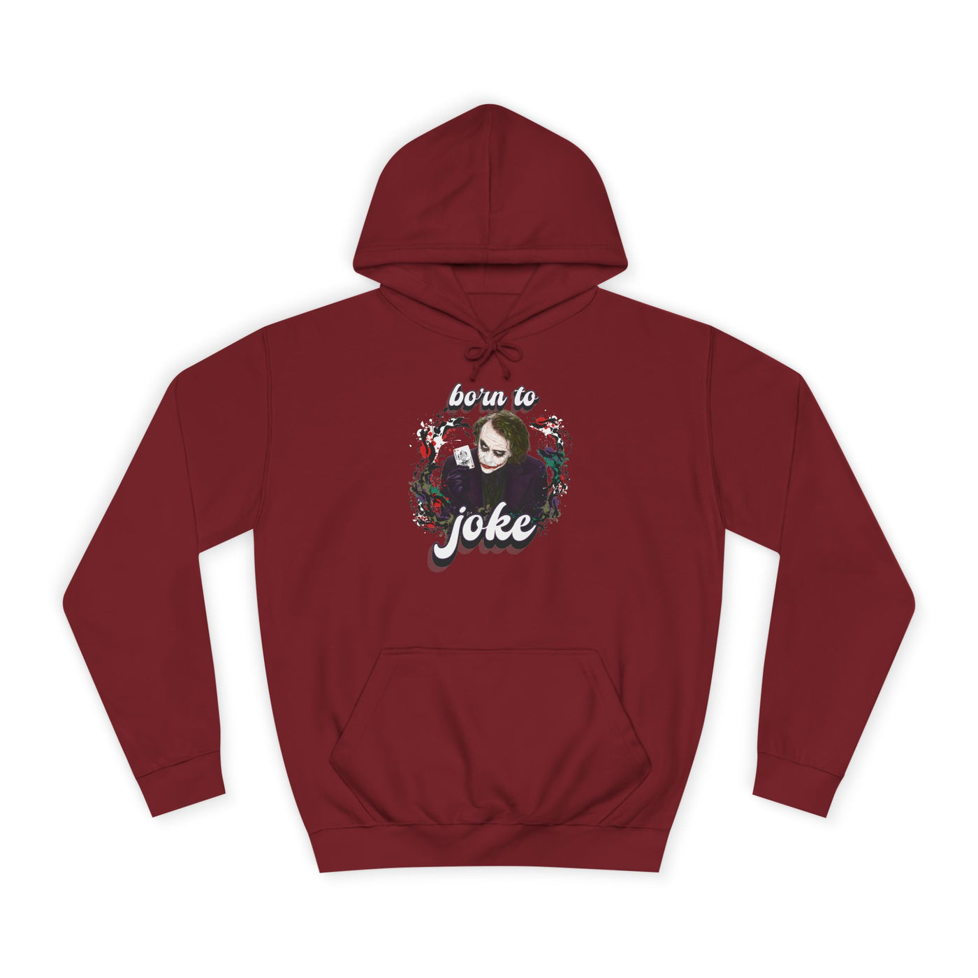 Joker "born to joke" college hoodie