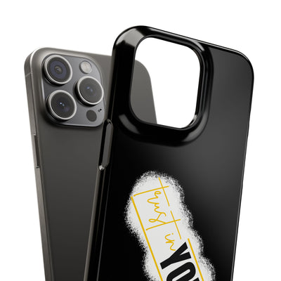 Trust In You  - Handyhülle - Snap Case - Motivational Phone Case