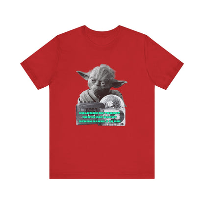 Funny Yoda Quote Unisex Tee - Walkman du kennst - erfahren du bist starwars