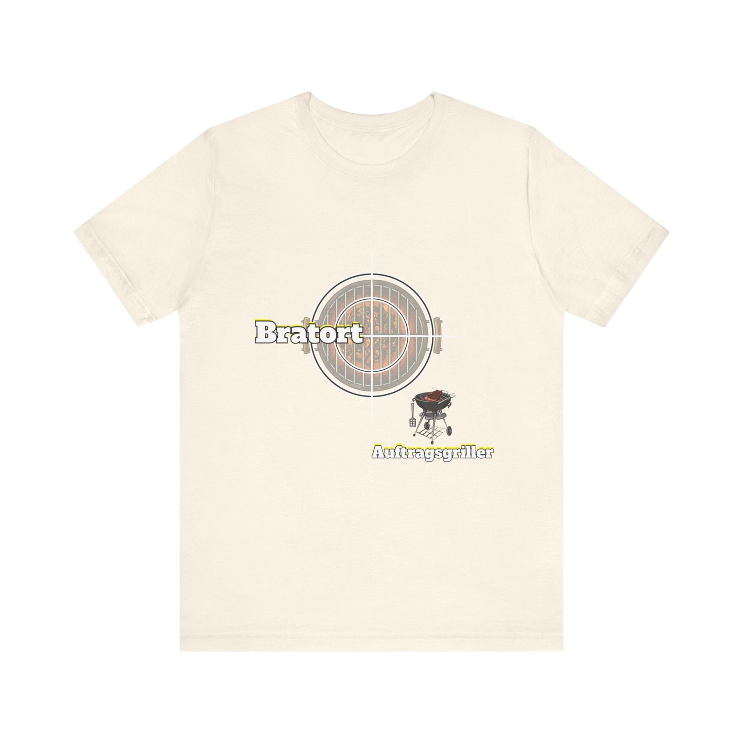 Unisex "Bratort" - "Auftragsgriller"  T-Shirt