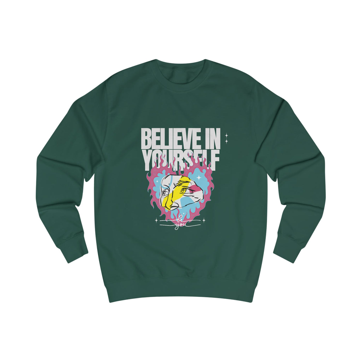 Sweatshirt - Believe in Yourself