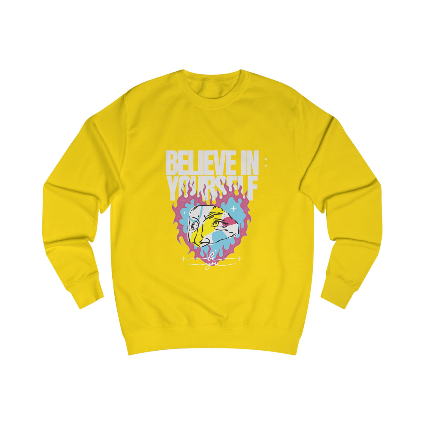 Sweatshirt - Believe in Yourself