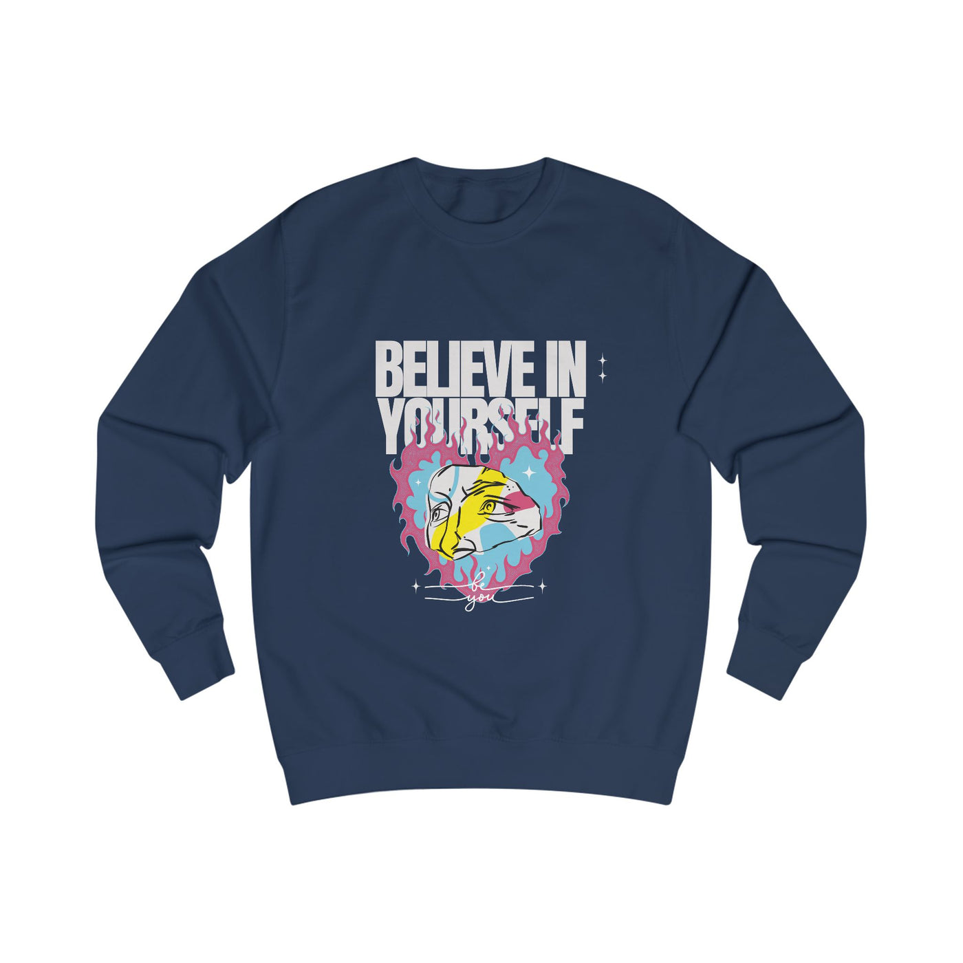 Sweatshirt - Believe in Yourself