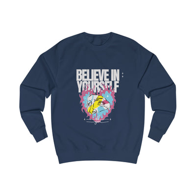 Sweatshirt - Believe in Yourself