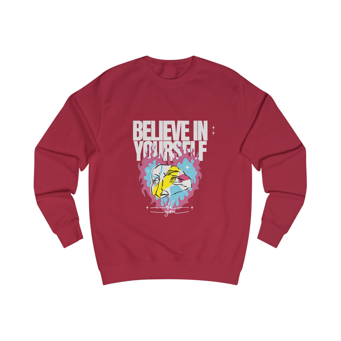 Sweatshirt - Believe in Yourself