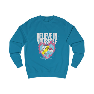 Sweatshirt - Believe in Yourself