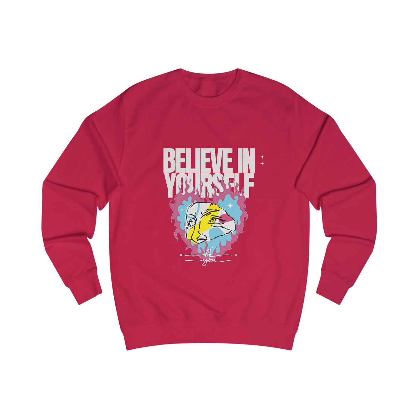 Sweatshirt - Believe in Yourself
