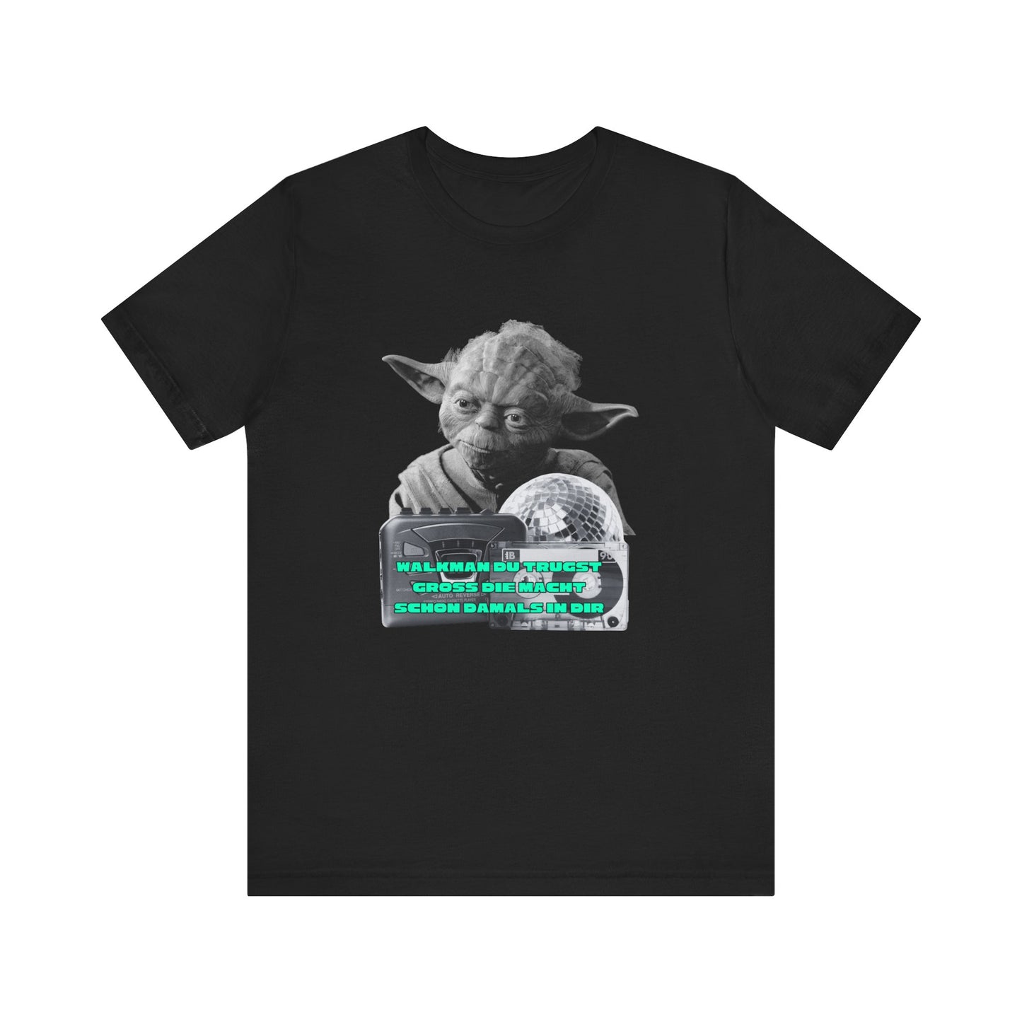 Funny Yoda Quote Unisex Tee - Walkman du kennst - erfahren du bist starwars