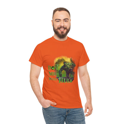 Don't Mess With Hulk Unisex