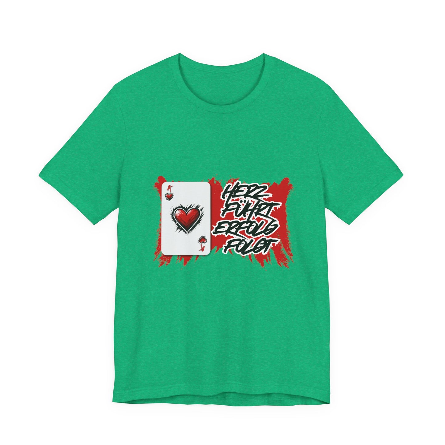 Herz führt Erfolg folgt- T shirt