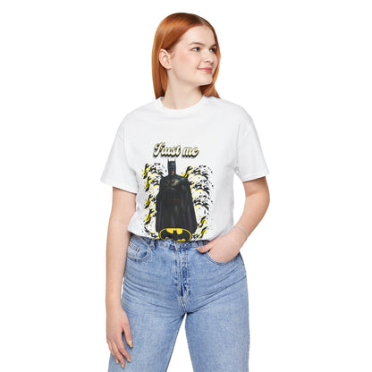 Batman "Trust me "Shirt
