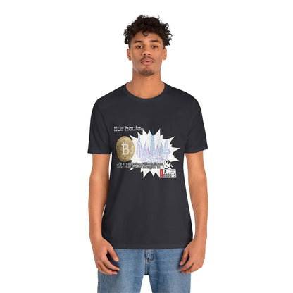 Bitcoins Dubai - Rosarote Welt - lass dich nicht verarschen T - Shirt