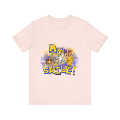 My Skills Unisex Short Sleeve Shirt