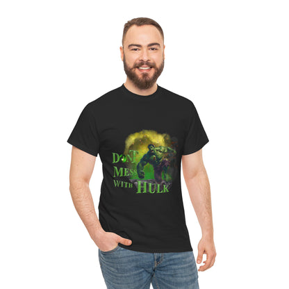 Don't Mess With Hulk Unisex