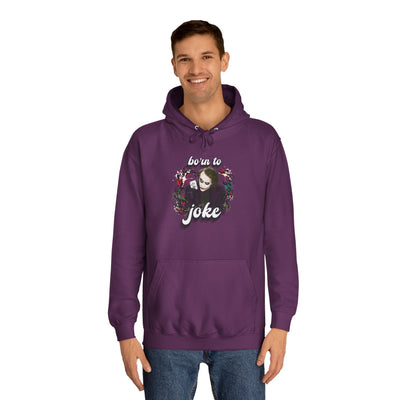 Joker "born to joke" college hoodie