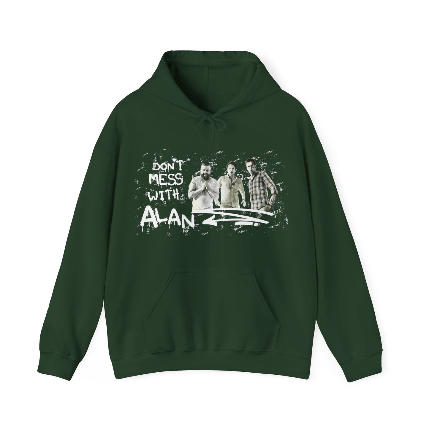 Don't Mess With Alan  Hangover - Hoodie - Funny Sweatshirt for Casual Style