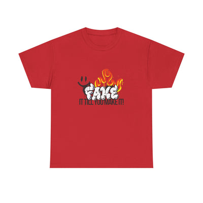 Fire It Till You Make It - Unisex Shirt