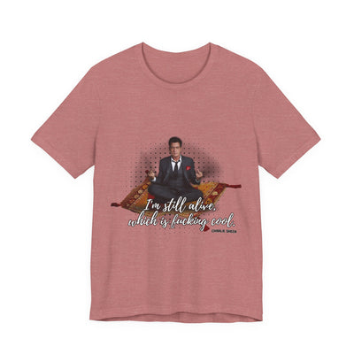I'm Still Alive Shirt Charlie Sheen, Unisex