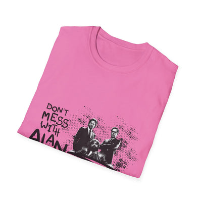 Unisex Jersey Tee Hangover - "Don't Mess With Alan" Graphic T-Shirt