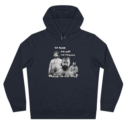 Hoodie Unisex Joke Alan Garner – I came, I saw, and I forgot – Why I am here!