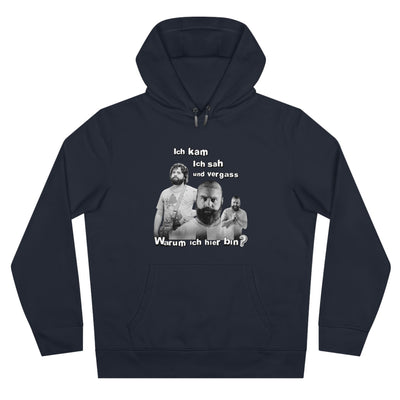 Hoodie Unisex Witz  Alan Garner– Ich kam ich sah und vergaß - Warum ich hier bin!