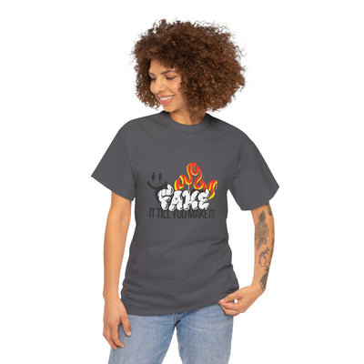 Fire It Till You Make It - Unisex Shirt
