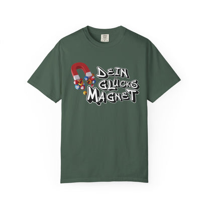 Dein Glücksmagnet T-Shirt