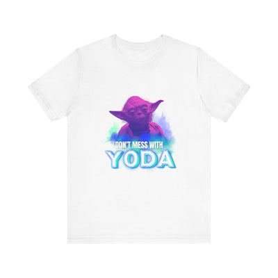 Don't Mess With Yoda Shirt - starwars