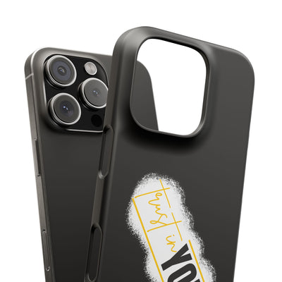 Trust In You  - Handyhülle - Snap Case - Motivational Phone Case