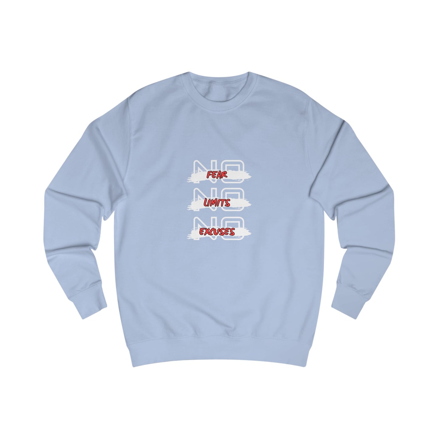 Sweatshirt  No Fear - No Limits - No Excuxes -Sweatshirt