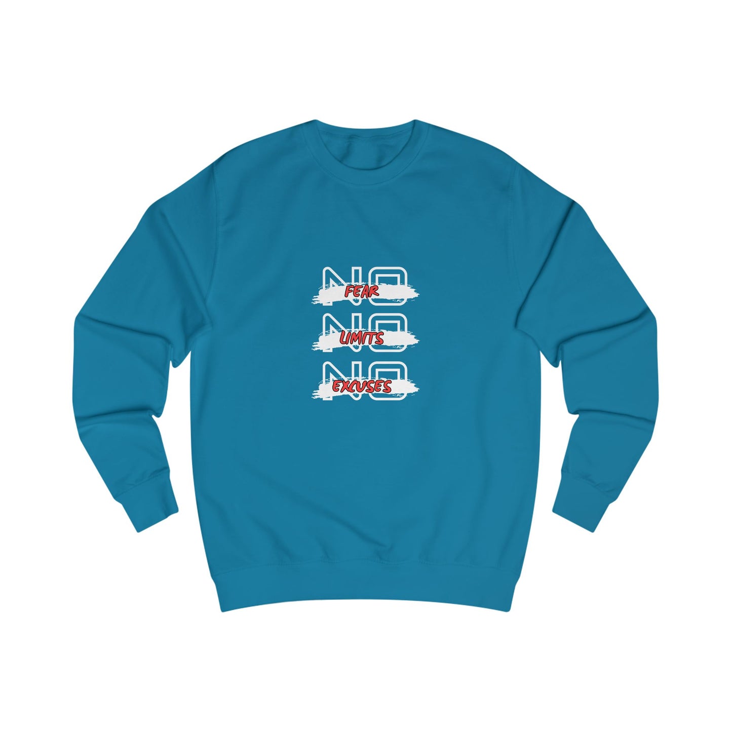Sweatshirt  No Fear - No Limits - No Excuxes -Sweatshirt