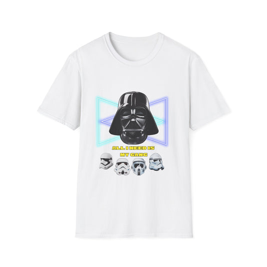Darth Vader Shirt  All i need is my gang. - Unisex, Star Wars