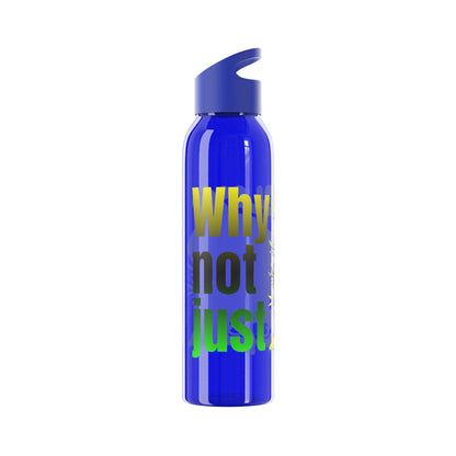 Chic Water Bottle -Wasserflasche  Why not just relax