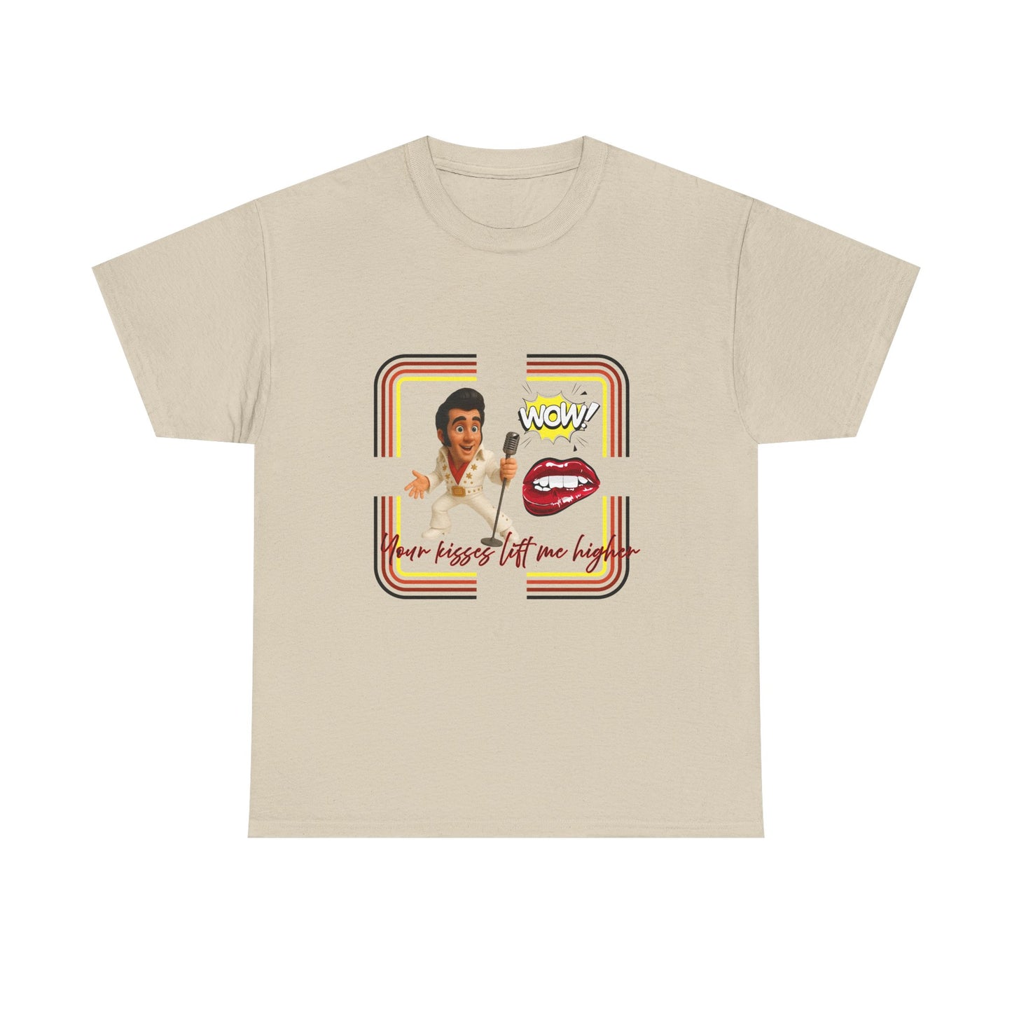 Your Kisses lift me higher Shirt
